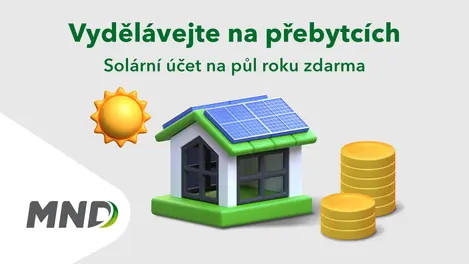 Vydělávejte na přebytcích. Solární účet na půl roku zdarma