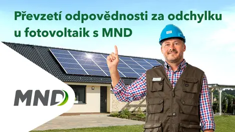 Specialista z MND s nabídkou převzetí odpovědnosti za odchylku u fotovoltaik